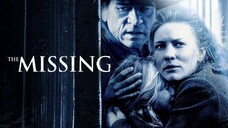 The Missing (2003) เดอะ มิสซิ่ง ล่ามัจจุราชแดนเถื่อน [พากย์ไทย]