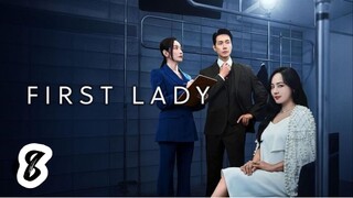 Furst Lady Ep 8 (SubIndo)