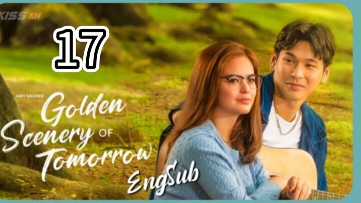 Golden Scenery of Tomorrow Episode 17