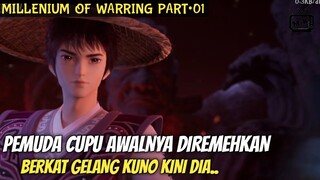 GARA2 GELANG KUNO DIRINYA MASUK KEDUNIA KULTIVATOR || ALUR CERITA MILLENIUM OF WARRING PART•01