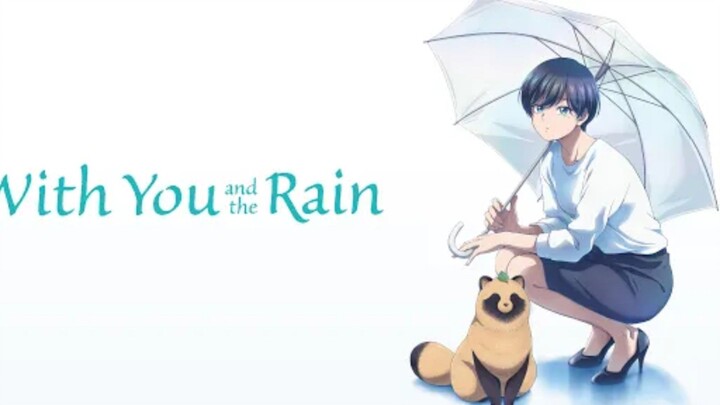 กับเธอเเละสายฝน พากย์ไทย ครบทุกตอน