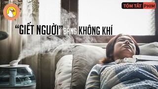 Máy Tạo Ẩm Gây Ra Căn Bệnh Kỳ Lạ, Những Cái Chết Thầm Lặng |Quạc Review Phim|