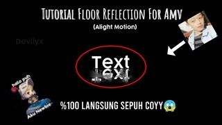 How To Make Floor Reflection on Alight Motion😱😋