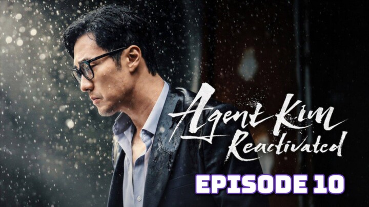 Agent Kim Reactivated  Episode 10 ENGSUB