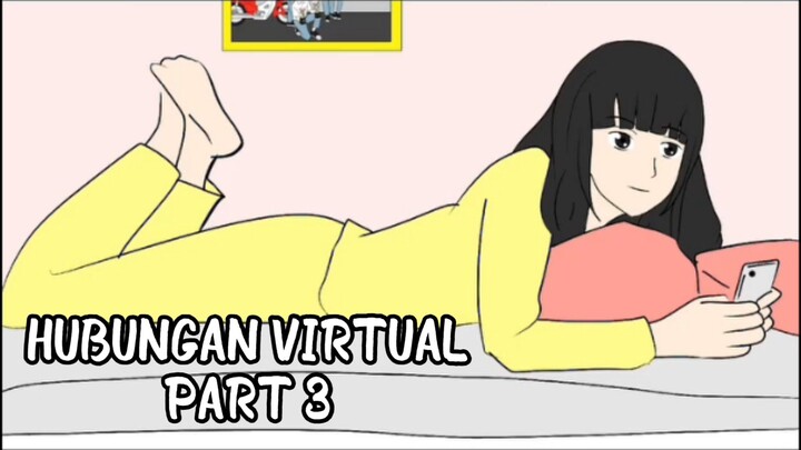 HUBUNGAN VIRTUAL PART 3