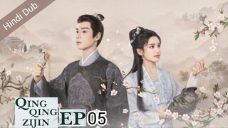 Qing Qing Zi Jin Episode 5 Hindi Dubbed