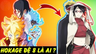 Hokage Đệ 8 Sẽ Là Ai Trong Thời Đại Của Boruto | Sau Naruto Liệu Ai Đủ Mạnh Mẽ