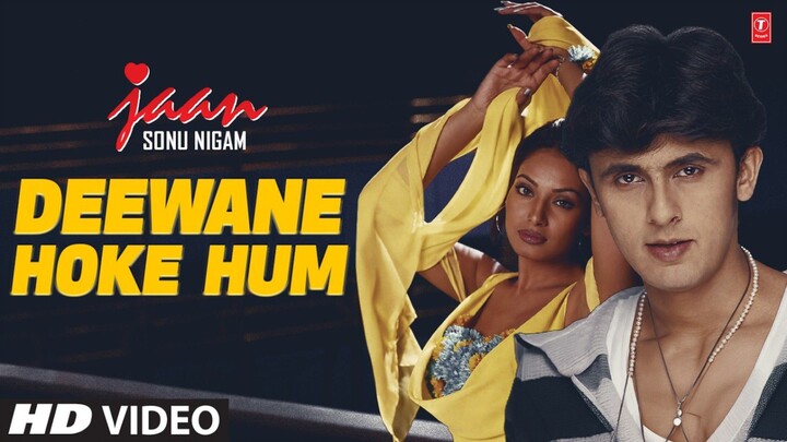 Jaan Deewane Hoke Hum Song Sonu Nigam Nikhil Vinay Best Of Sonu Nigam Faaiz Anwar
