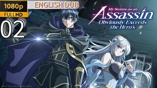 EP-02||My Status as an Assassin Obviously Exceeds the Hero's||ENG DUB(HD)