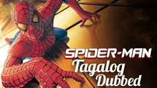 SPIDER-MAN | Full Movie | Tagalog Dubbed