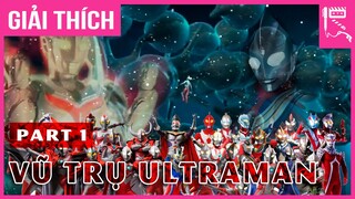 ULTRAVERSE - Hành trình KHÁM PHÁ Đa Vũ Trụ của Ultraman (Phần 1)