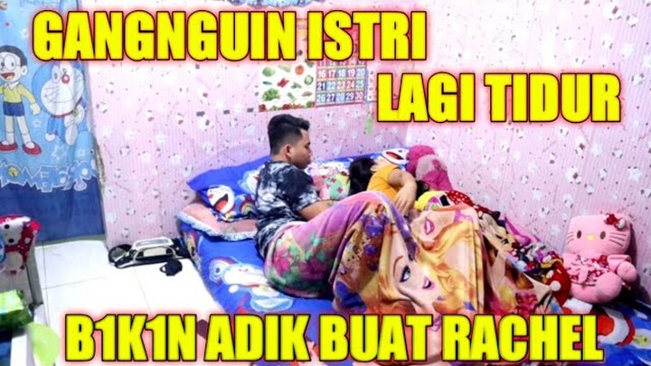 GANGGUIN ISTRI LAGI BOBOK DI TENGAH MALAM || MALAH DAPAT JATAH BENERAN🥰