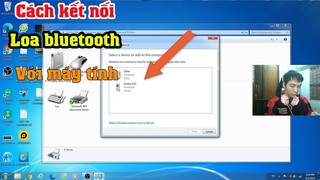 Cách kết nối loa bluetooth với máy tính laptop win 7, 10