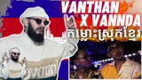 TeddyGrey Reacts to 🇰🇭 Vanthan x VannDa - កម្លោះស្រុកខ្មែរ (Official Video) | UK 🇬🇧 REACTION