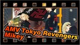 [AMV Tokyo Revengers] Mikey: "Akulah Yang Terunggul Di Dunia Ini" / Epik