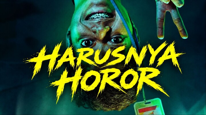 HARUSNYA HORROR ( FILM COMEDY HORROR 2026 )