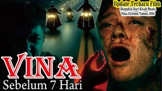 Sinopsis Film Vina: Sebelum 7 Hari full Movie