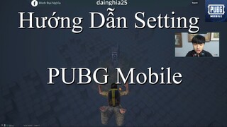 Hướng Dẫn Setting Pubg Mobile Giả Lập Mới Nhất 2020