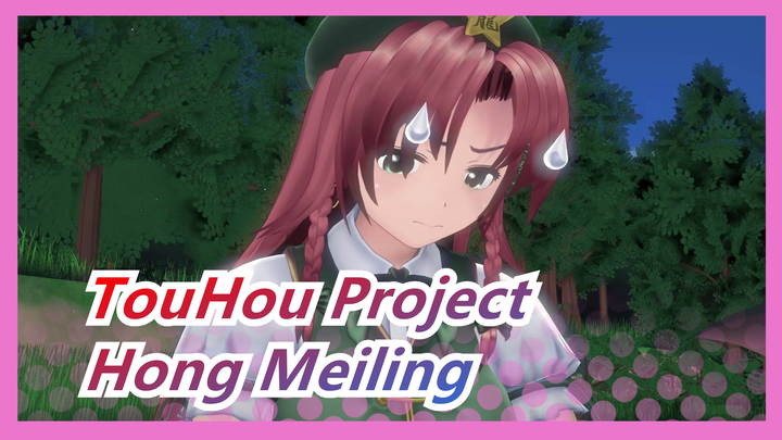 [TouHou Project MMD] Hong Meiling không cẩn thận làm vỡ bát!!! (Đỉnh cao)
