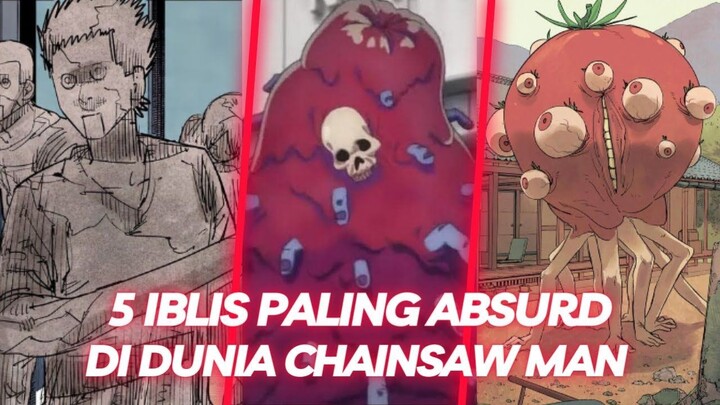 5 Iblis Paling Absurd di Chainsaw Man