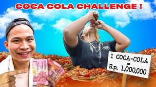 MINUM 1 COCA COLA = 1 JUTA RUPIAH, ADA YANG BERANI ?