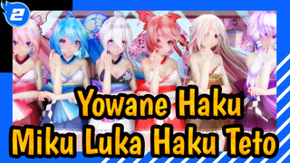 Yowane Haku
Miku Luka Haku Teto_2