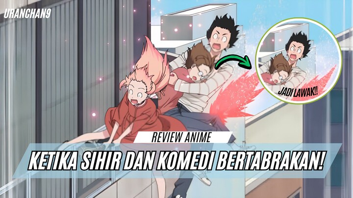 Anime Kocak dengan Twist Sihir yang Tak Terduga🤣🤣