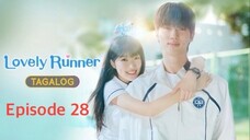 Lovely Runner| Tagalog Dubbed| Episode 28