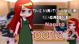 Time Minato + Kushina reagindo ao Naruto - PARTE 2 (Gacha Club)