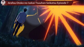 Arafou Otoko no Isekai Tsuuhan Seikatsu Episode 7 Sub Indo