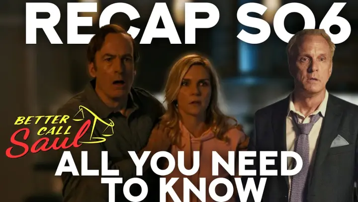 BETTER CALL SAUL Season 6 Part 1 Recap | Everything You Need To Know Before the END