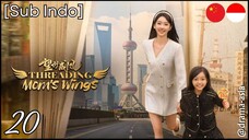 [Sub Indo] Threading Mom’s Wings – Eps. 20 (2025)