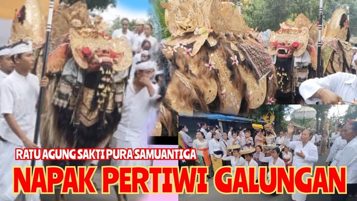 RATU AGUNG SAKTI PURA SAMUANTIGA, NAPAK PERTIWI GALUNGAN JUNI 2022