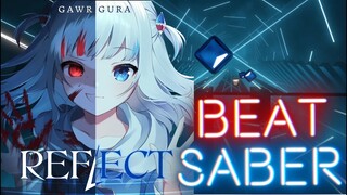 REFLECT – Gawr Gura (Full Combo - Expert+) Beat Saber