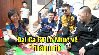 Đại Ca Cường Cô Lô Nhuê về thăm Bố Mẹ