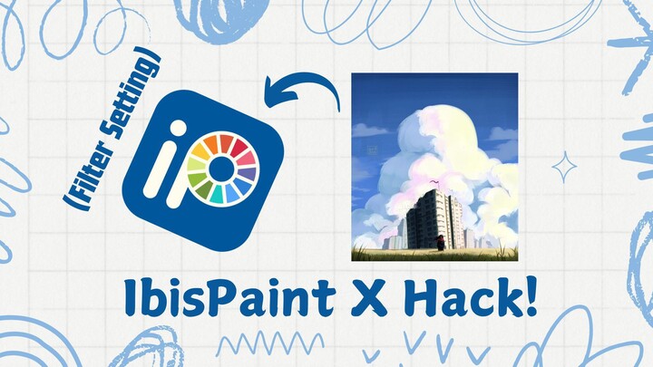 IBISPAINT HACK | FILTER SETTING