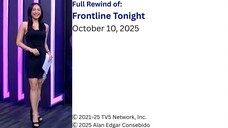 Frontline Tonight Rewind – October 10, 2025