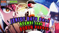1️⃣ JENIUS BASEBALL YANG KEMBALI KE LAPANGAN ❗ KING OF MOUND