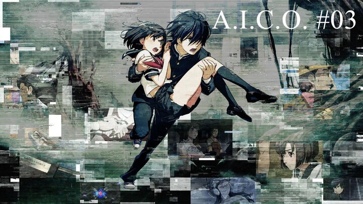 A.I.C.O. คืนชีพ กู้โลก - S01E03 ซับไทย