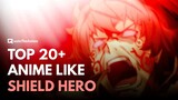 TOP 20+ Anime like Rising of the Shield Hero!