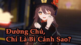 Đường Chủ, Chỉ Là Bí Cảnh Sao?