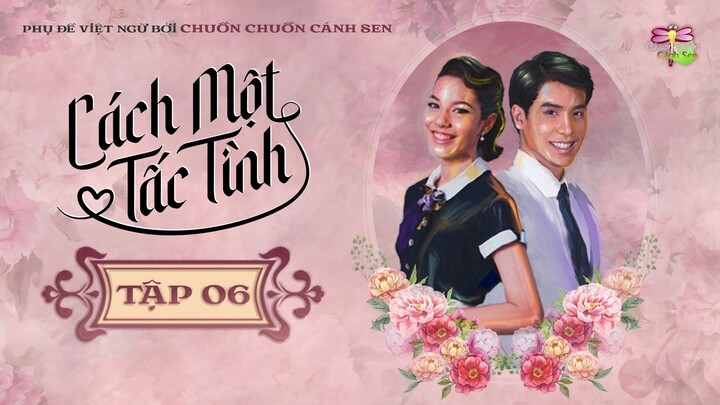 [Vietsub] Cách Một Tấc Tình - Tập 6