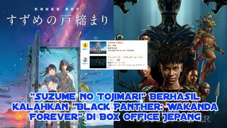 Suzume no Tojimari Berhasil menyalip Pendapatan Black Panther: Wakanda Forever di Box Office Jepang