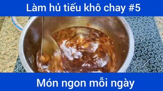 Làm hủ tiếu khô chay p5