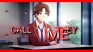 Sickick - Infected | [Classroom of the Elite : Kiyotaka Ayanokōji]  AMV/Edit |