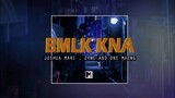 BMLK KNA - Joshua Mari , Zync & One Maeng