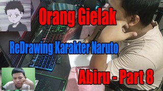 Orang Gielak Redrawing Karakter di anime Naruto "Abiru" - Part 8