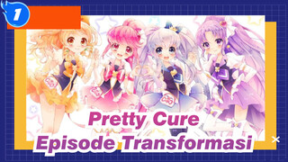 Pretty Cure | Episode Transformasi_1