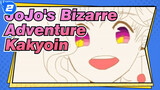[JoJo's Bizarre Adventure/Animatic] Kakyōin - Candy_2
