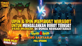 SELURUH ALUR CERITA UPIN & IPIN BERPETUALANGAN DI DUNIA NEOSANTARA!!- ALUR CERITA"UPIN&IPIN WIRABOT"